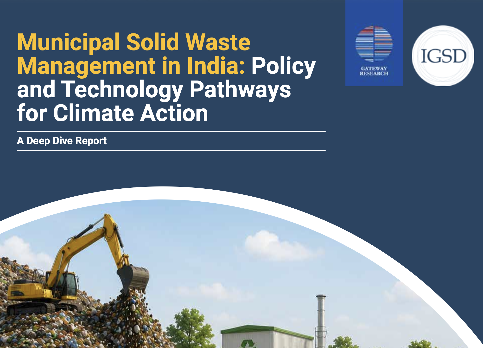 Banner header with the title Municipal Solid Waste Management in India: Policy and Technology Pathways for Climate Action in yellow and white text, two logos on the right, and a curved white arc revealing a construction site photo beneath.